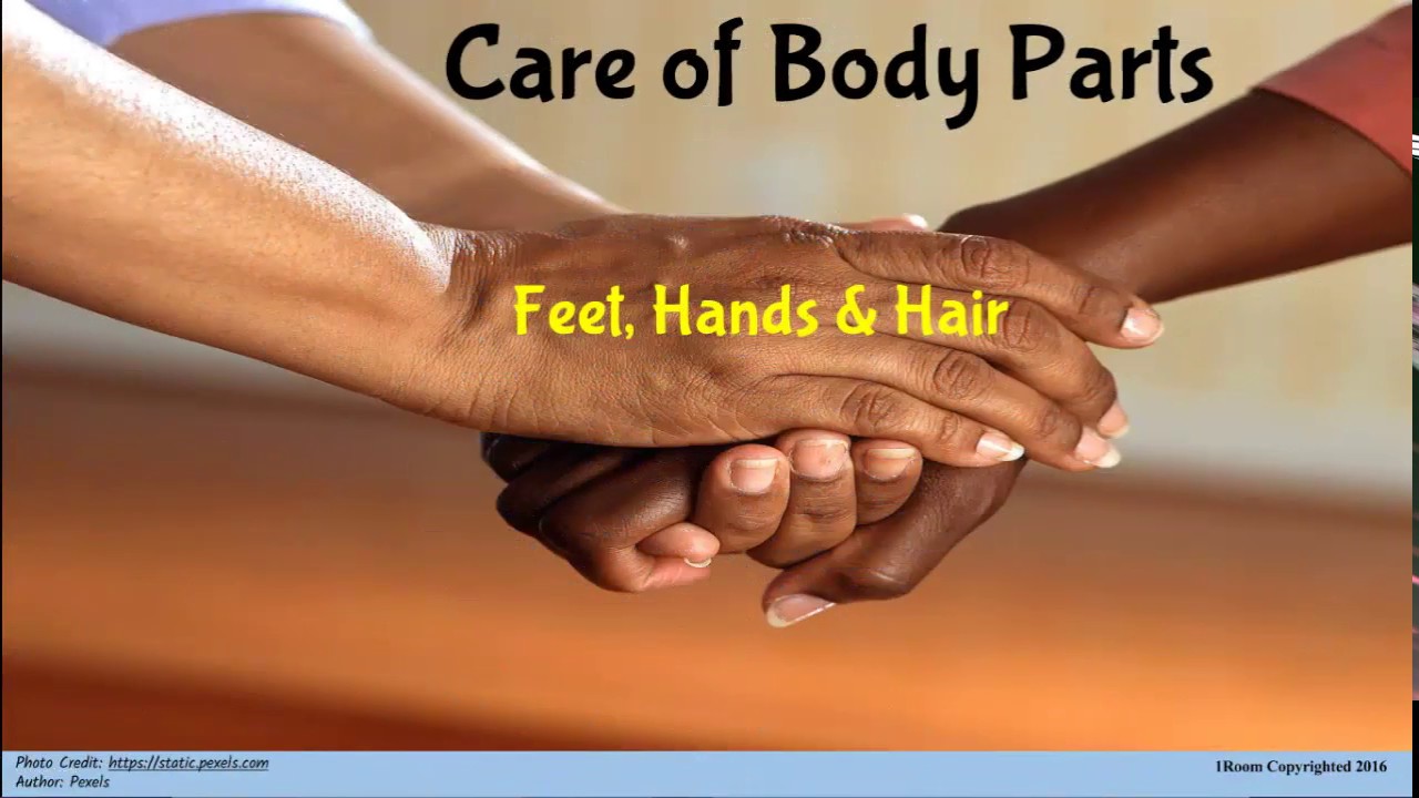 1Room Kenya KCSE Home Science Form 1 Lesson 4: Body Parts Care: Feet, Hands and Hair