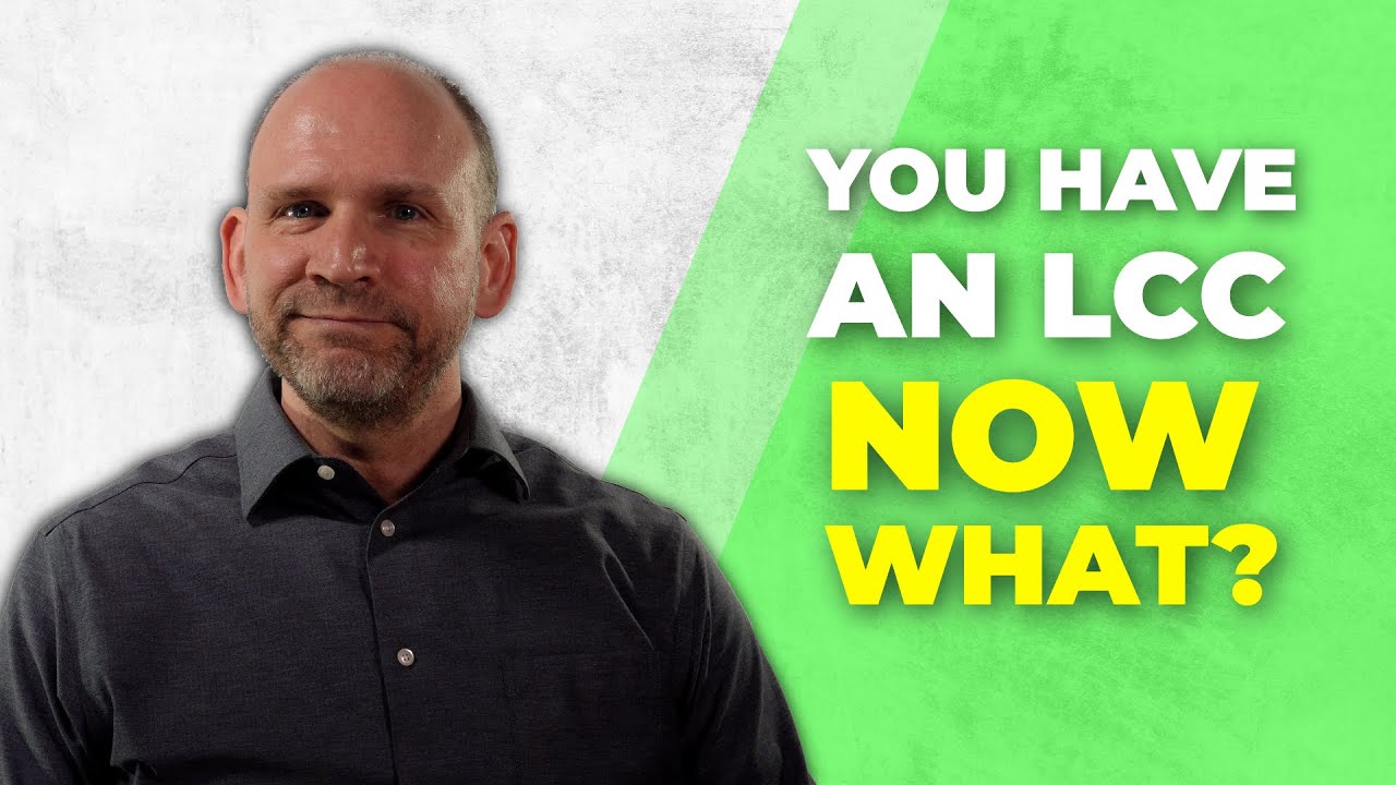 You Have An LLC! Now What?