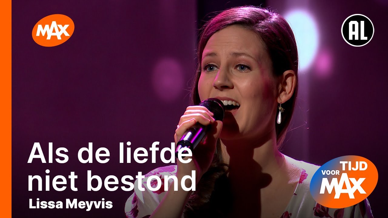 Lissa Meyvis - Als de liefde niet bestond (van Toon Hermans) | TIJD VOOR MAX