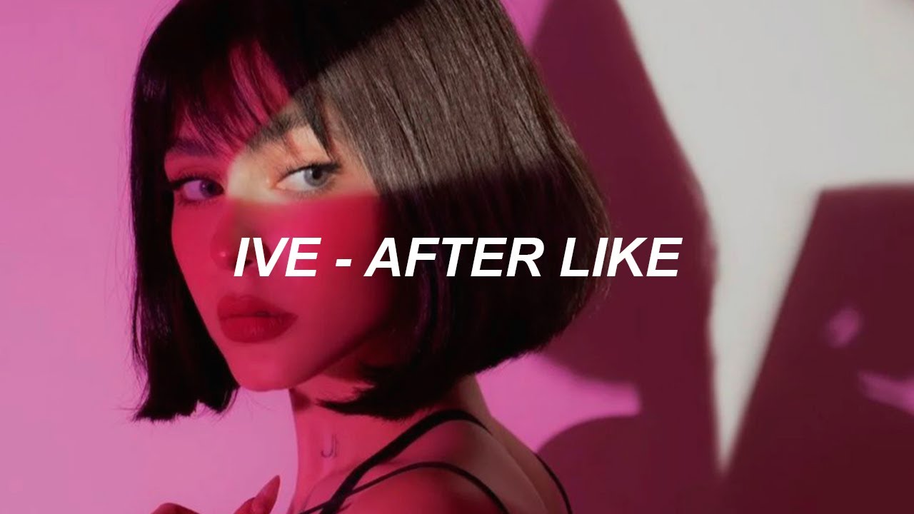 IVE 아이브 'After LIKE' Easy Lyrics