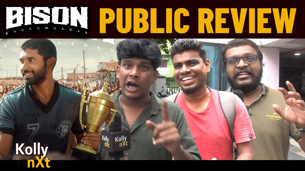 Bison Public Review | Mari Selvaraj | Ezhil Arasu K | Sakthi Thiru | Kabilan | Aditi Anand | Madhan