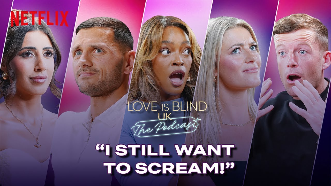 Love Is Blind UK's Sarover, Ashleigh, Kal & Billy Unpack THAT Explosive Reunion