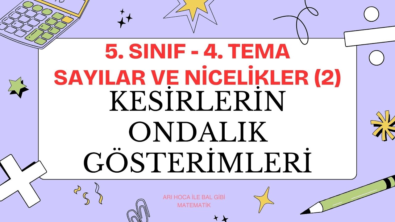 8. Kesirlerin Ondalık Gösterimleri - 5. Sınıf - Matematik - Sayılar ve Nicelikler (2)
