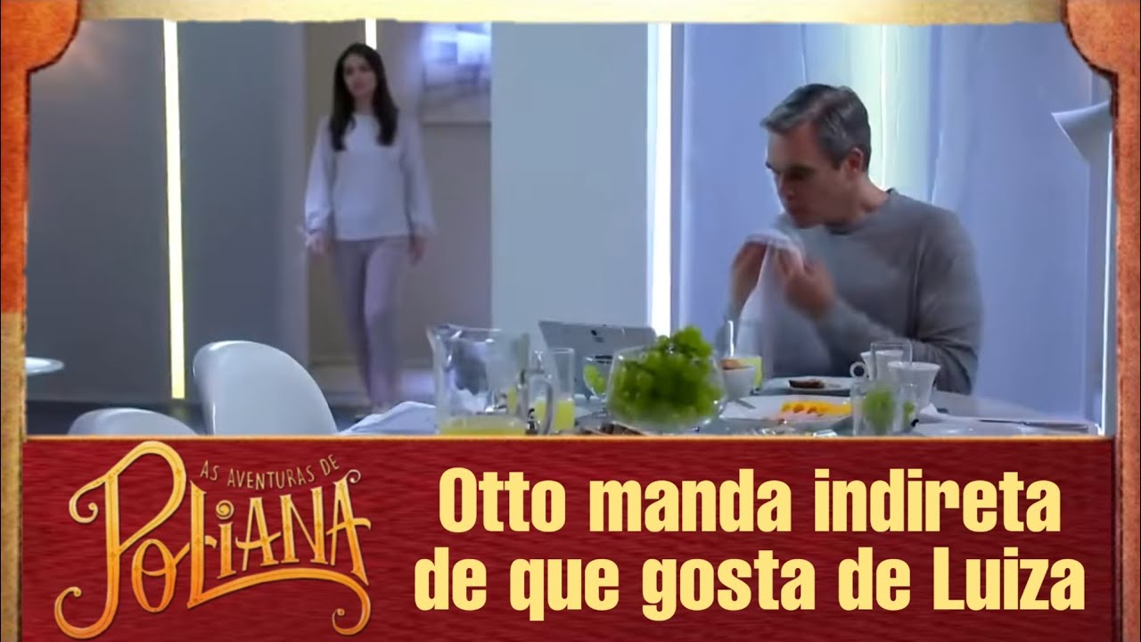 Otto manda indireta para Luiza insinuando que gosta dela