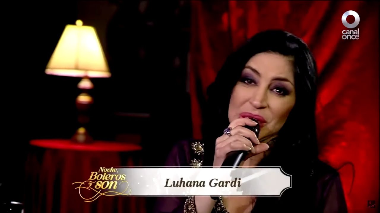 Di Que No Es Verdad-Luhana gardi-Noche, Boleros y Son