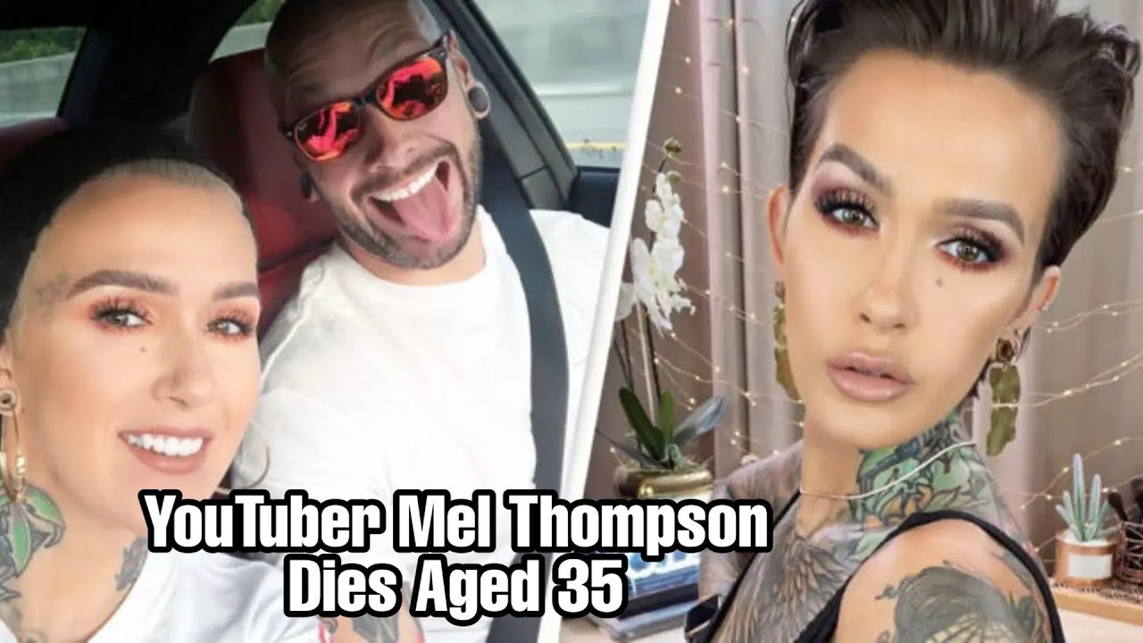 YouTuber Mel Thompson Dies Aged 35 || Scoop News