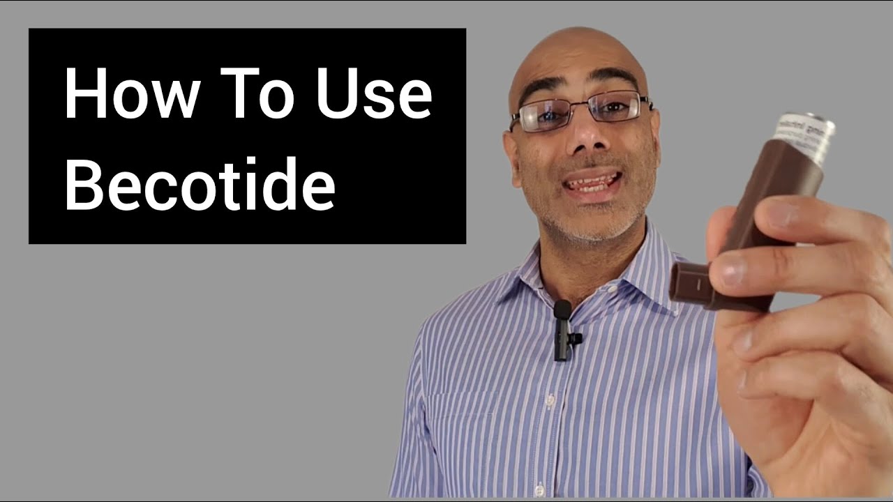 How to Use Becotide Inhaler Correctly