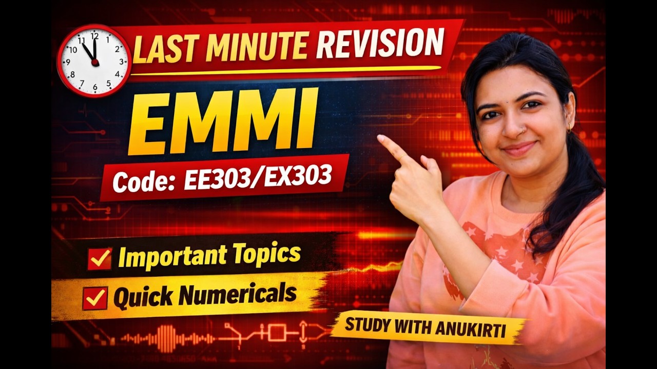 ONE SHOT VIDEO FOR LAST MINUTE REVISION | EMMI | EX303 | EE303 | #education #rgpvbhopal #electrical