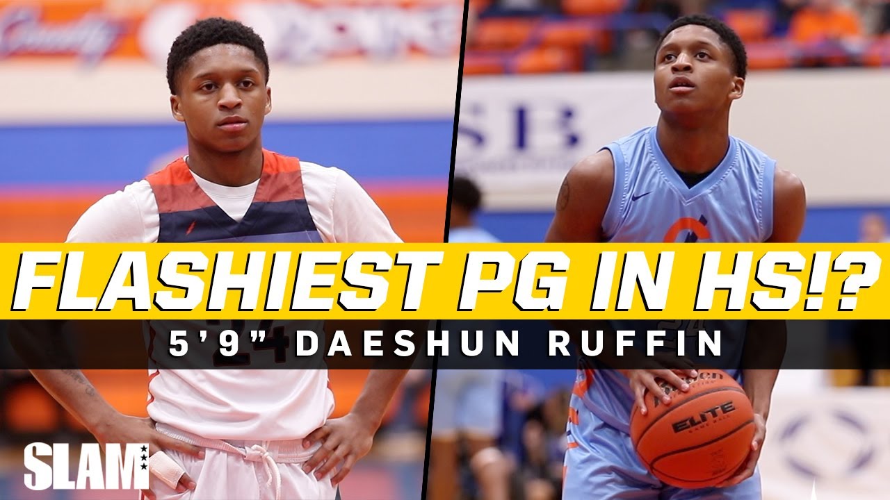 Is Daeshun Ruffin the FLASHIEST GUARD in High School?!?