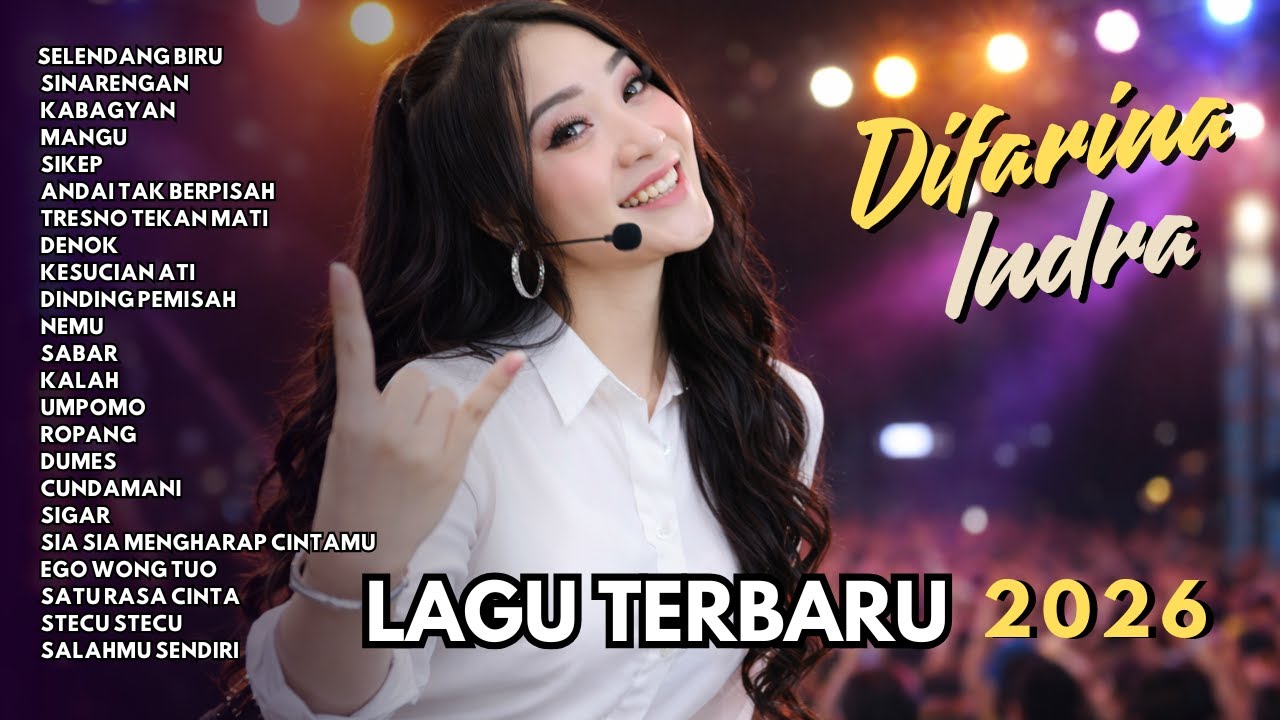 OM ADELLA TERBARU 2026 | DIFARINA INDRA - SABAR, EGO WONG TUO, UMPOMO