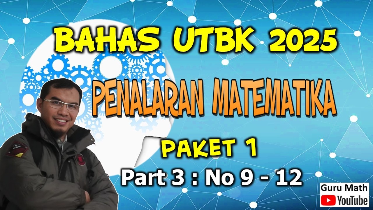 Part3#Paket 1_Bahas Tes Penalaran Matematika UTBK 2025