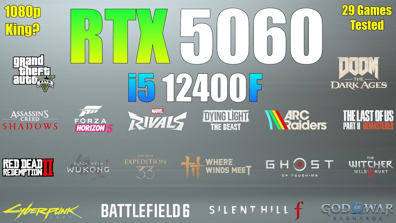 RTX 5060 + i5 12400F - The 1080p King or Overhyped? (29 Games Tested)