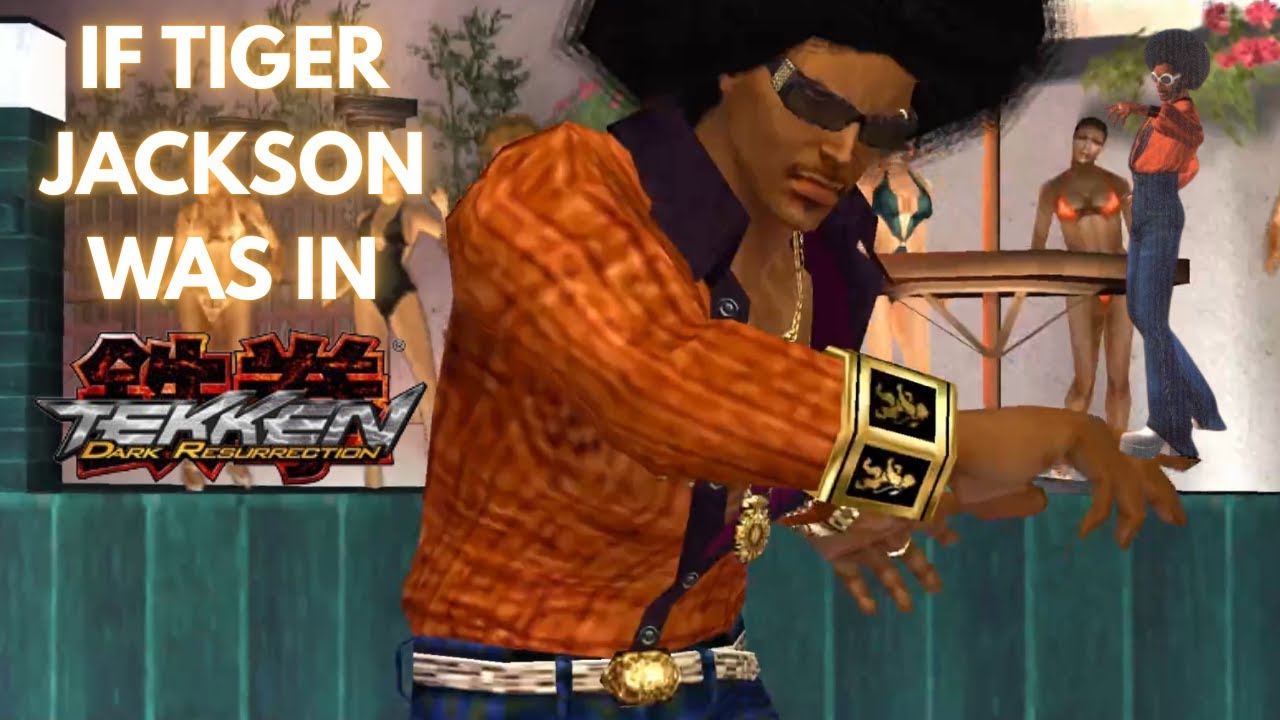 If Tiger Jackson Was In Tekken 5: DR