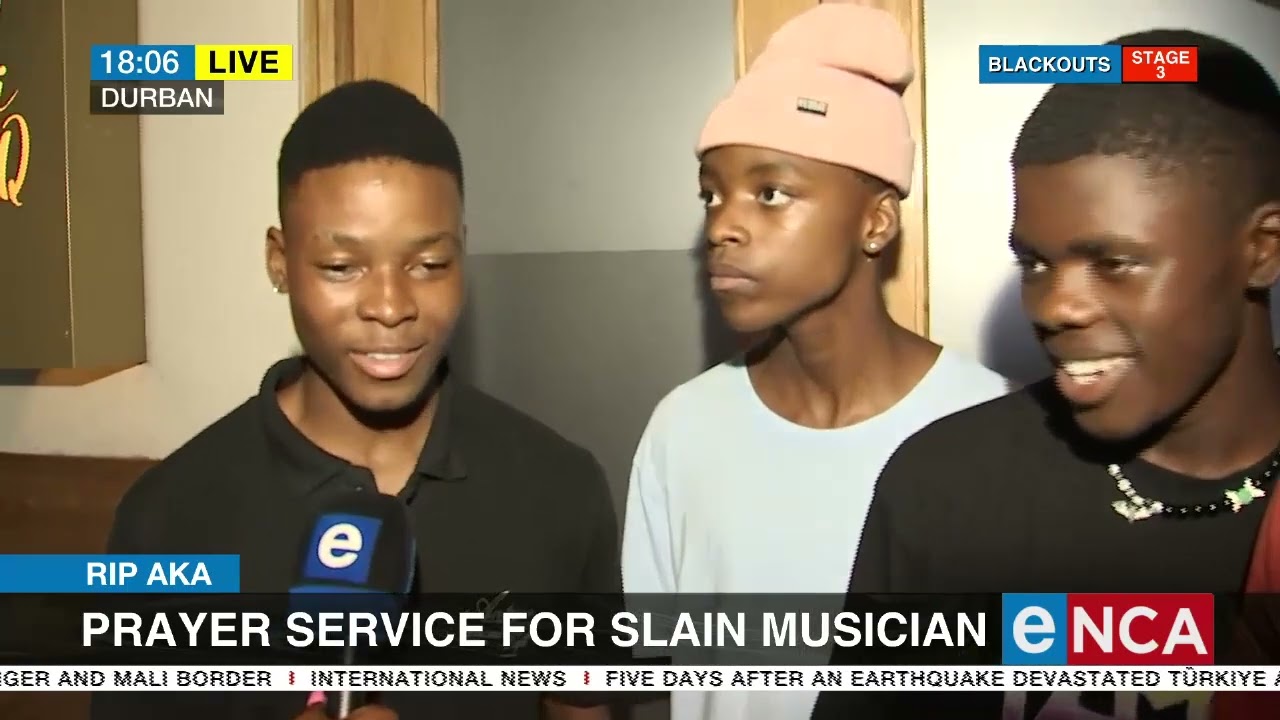 RIP AKA | Prayer service for slain musician