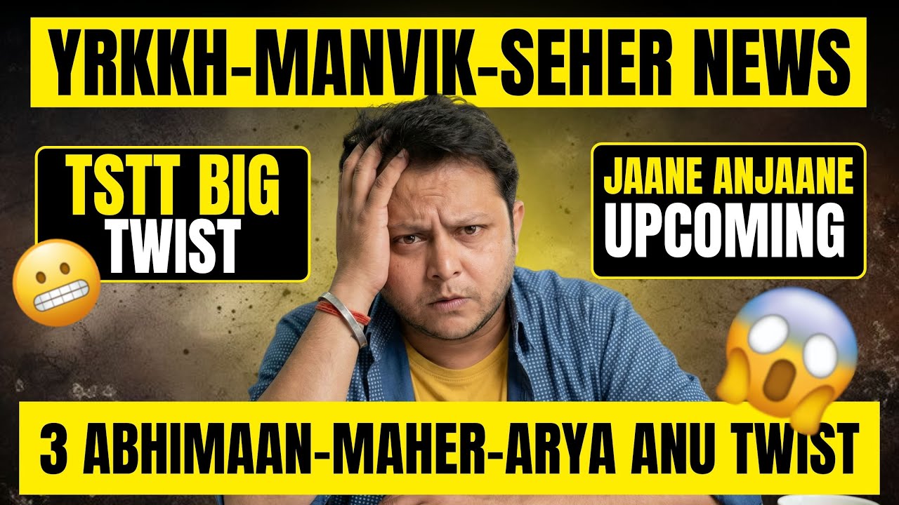 HAPPINESS RETRUNS in YRKKH- SEHER- MANNNAT| Shock in TUM SE TUM TAK #yrkkh #manvik