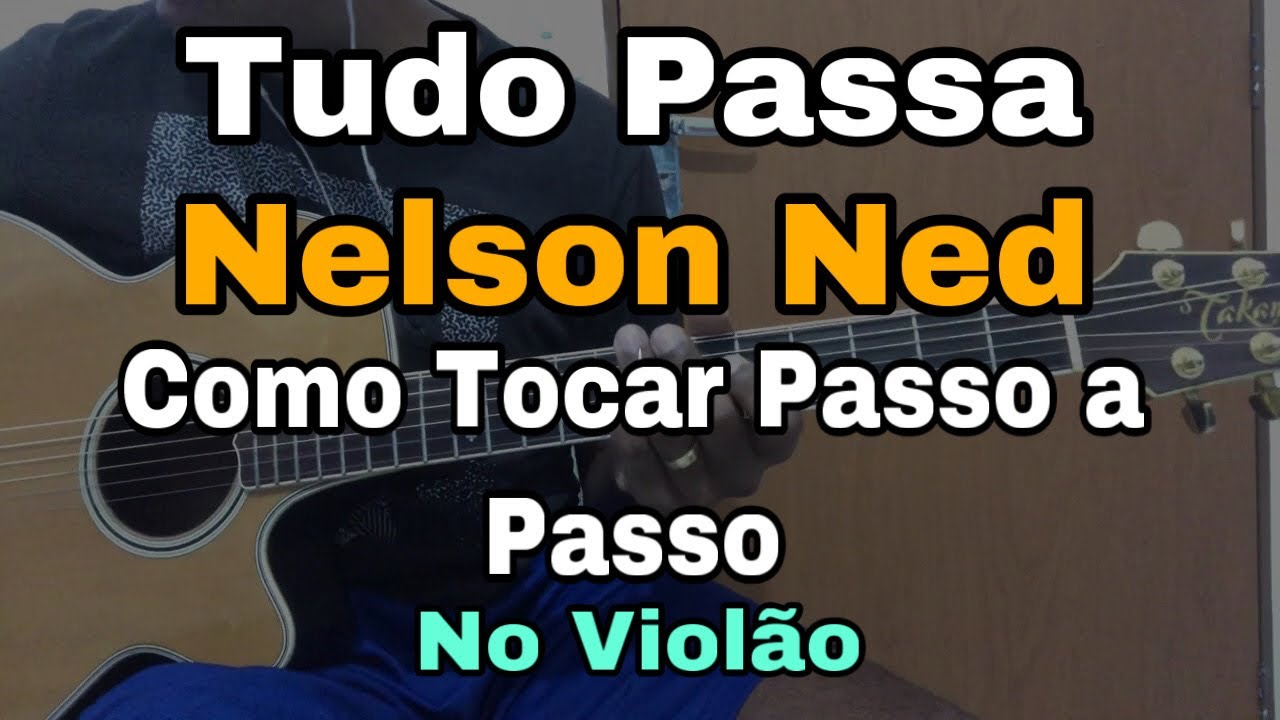 Solos Fáceis De Violão | Tudo Passa | Nelson Ned | (Como Tocar) Passo a Passo No Violão | Aula Solo