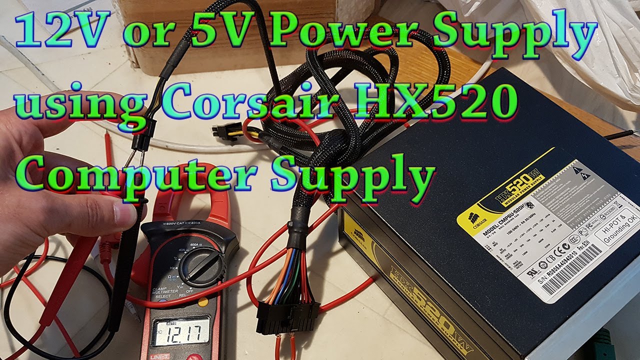 12V DC or 5 Volt Power Supply using Corsair HX520W modular power supply