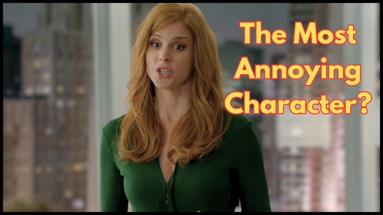 DONNA was the MOST ANNOYING Character in SUITS.