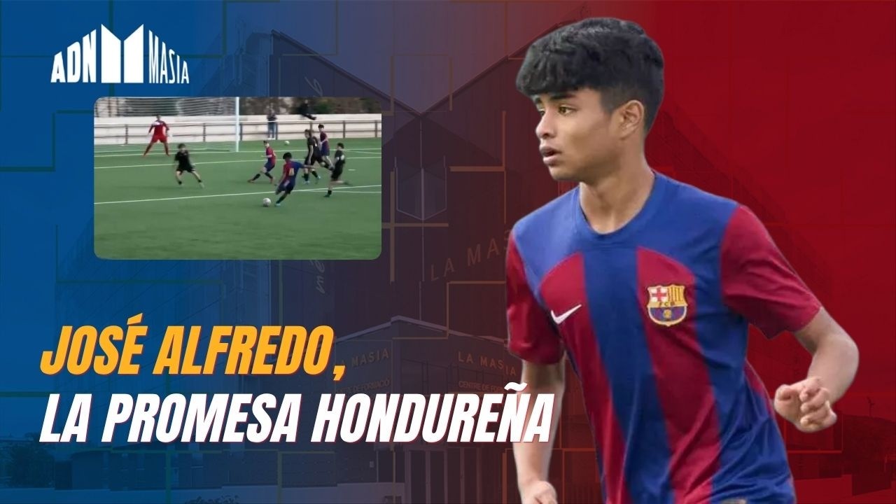 JOS&Eacute; ALFREDO, la PROMESA del Bar&ccedil;a que eligi&oacute; Honduras | ADN Masia &ndash; La Promesa