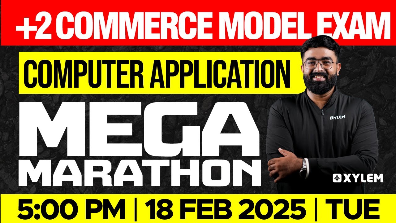 Plus Two Commerce - Computer Application | Model Exam - Mega Marathon | Xylem Plus Two Commerce