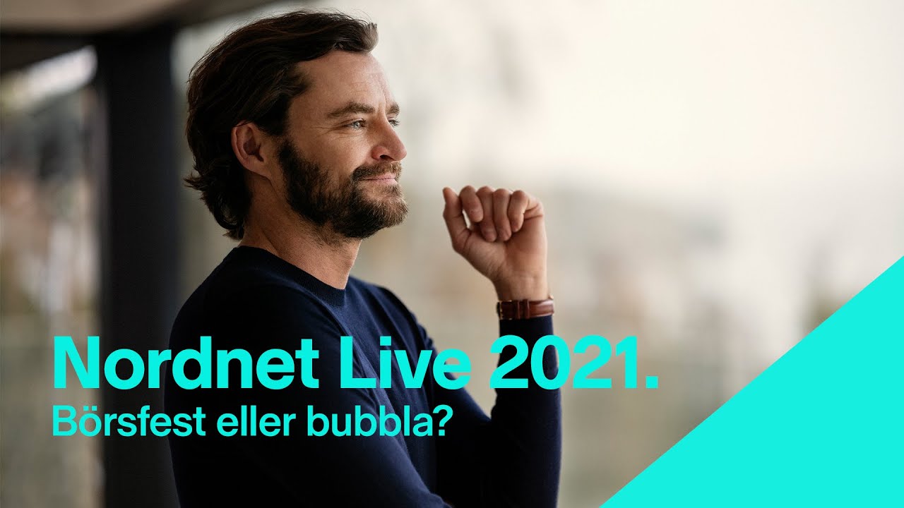 B&ouml;rsfest eller bubbla? Nordnet Live 2021