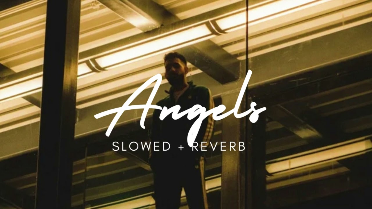 Angels | HRJXT ( Slowed + Reverb ) Punjabi Song 2022