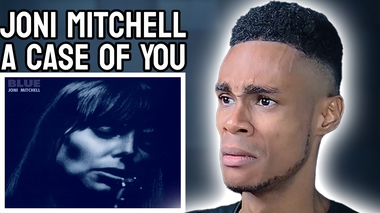 Joni Mitchell - A Case Of You | FIRST TIME REACTION