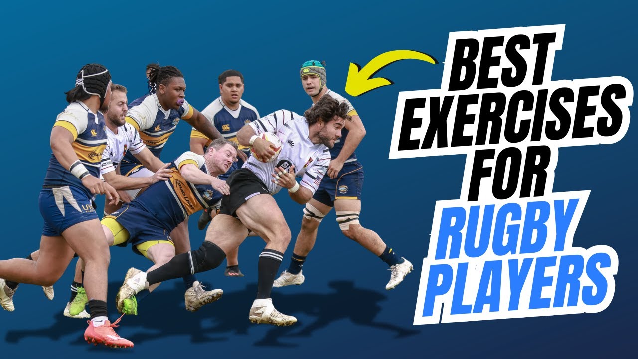 Exercises for RUGBY | Strength and Conditioning