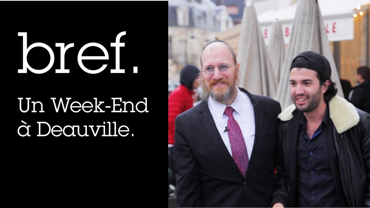Bref. Un Week-End à Deauville (Beth Habad Deauville - Rav Lewin)