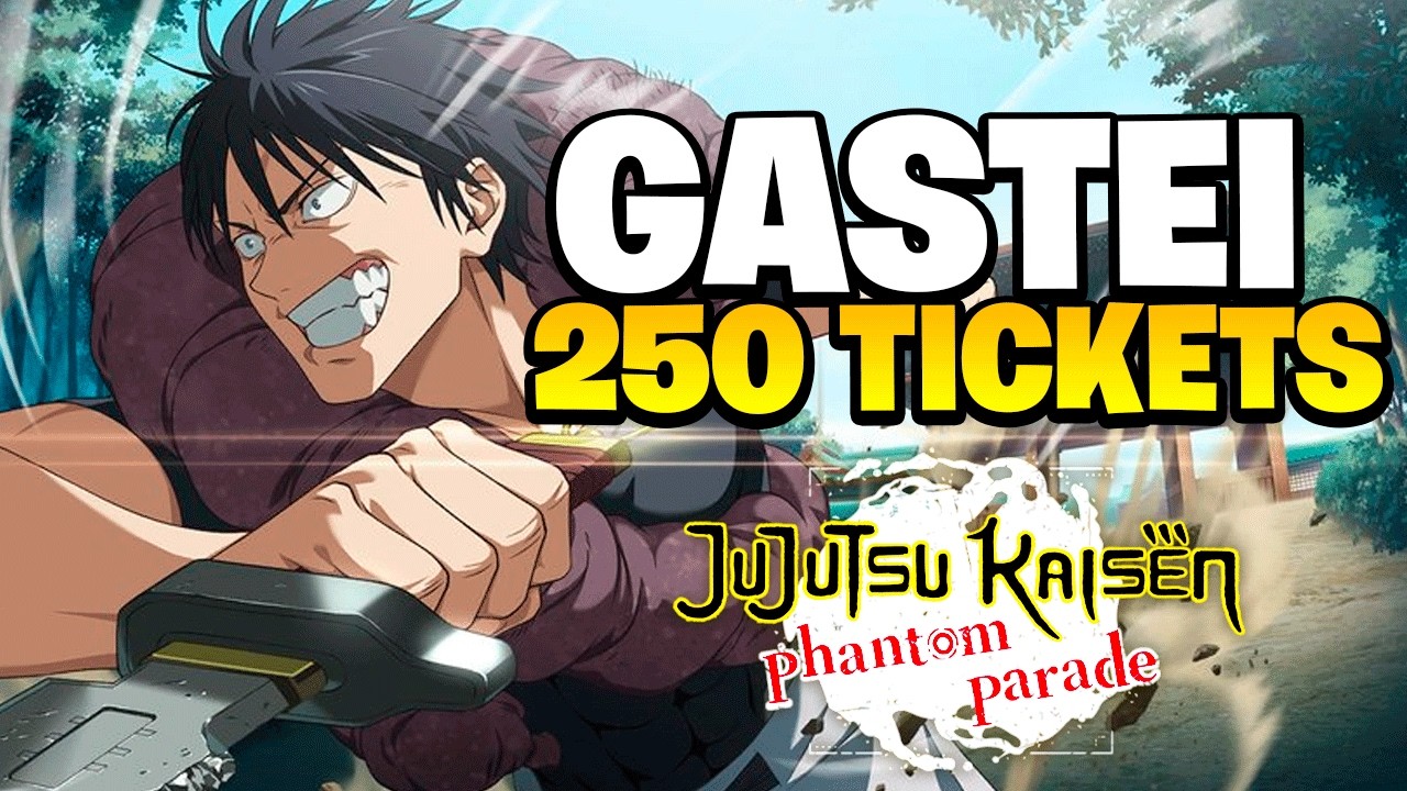 GASTEI 250 SUMMONS Em Busca de NOVOS PERSONAGENS no Jujutsu Kaisen Phantom Parade