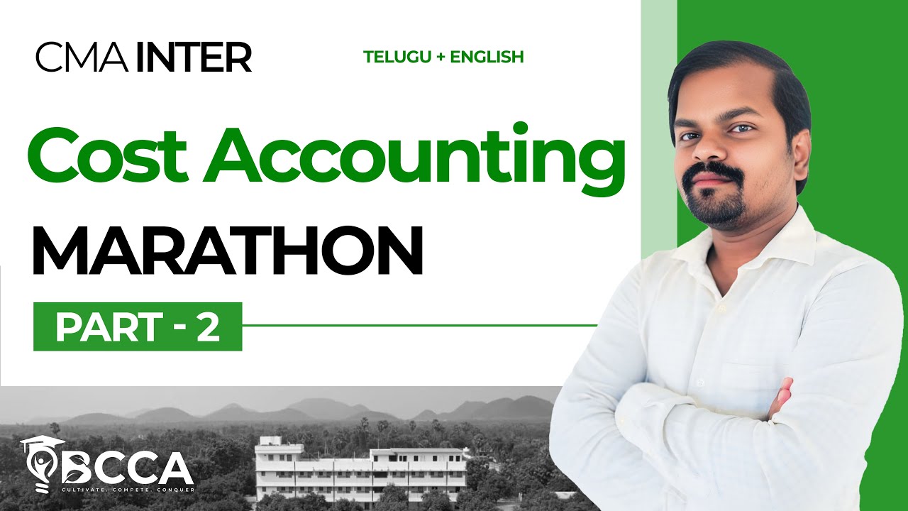 CMA INTER | COST ACCOUNTING | MARATHON PART-2 | TELUGU+ENGLISH | BY SHIVA SIR | JUN/DEC 2025