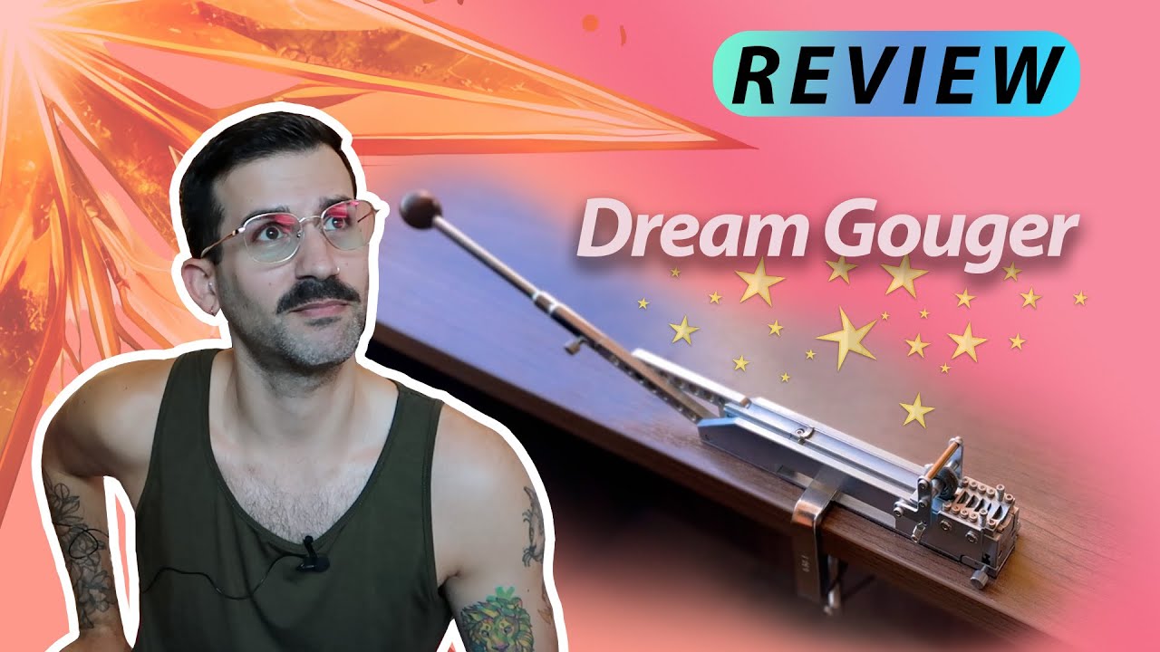 REVIEW: Dream Gouger ~ after one year of use ~