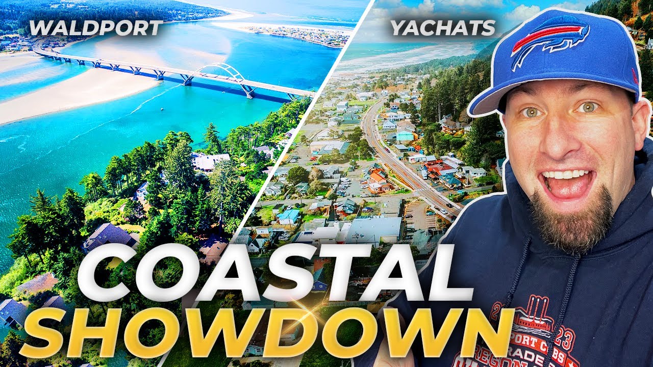 YACHATS VS WALDPORT Oregon: Which Coastal Town Is Right for You? | Moving To Oregon Coast 2024