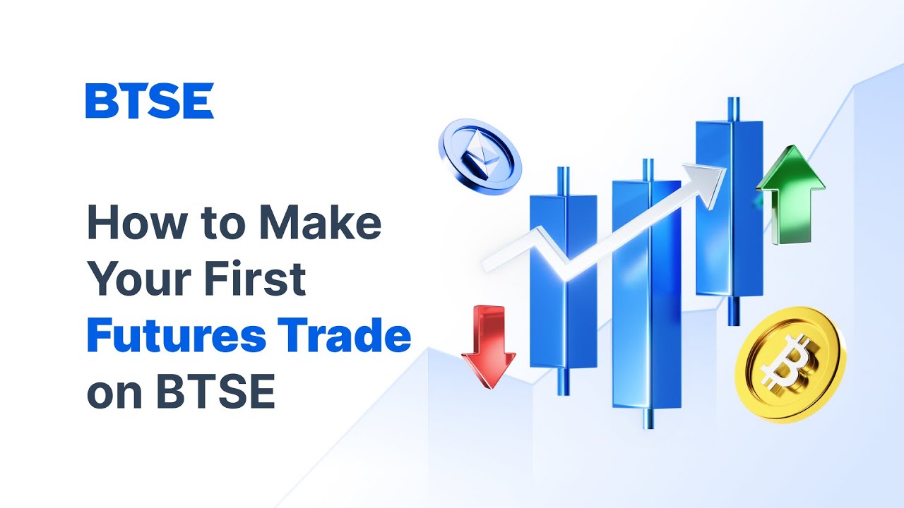 How to Make Your First Futures Trade on BTSE