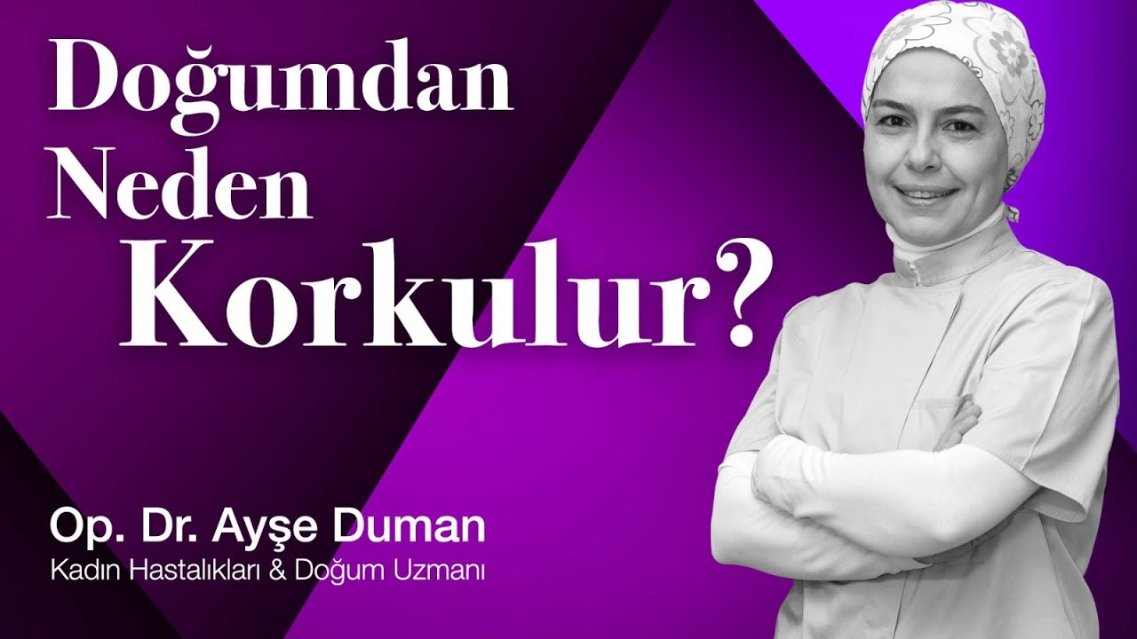 Doğumdan Neden Korkulur?
