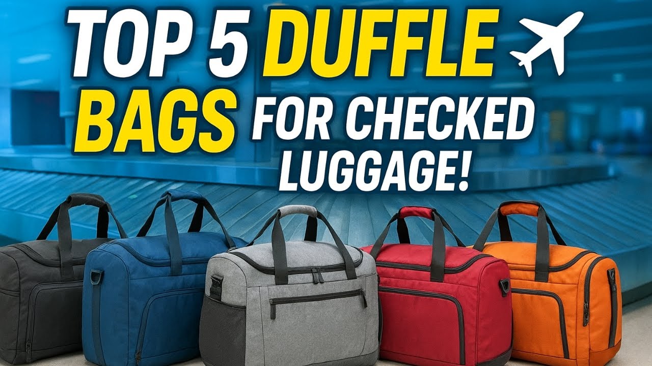 Top 5 Best Duffle Bags for Checked Luggage 2026 | Spacious, Durable & Travel-Ready!