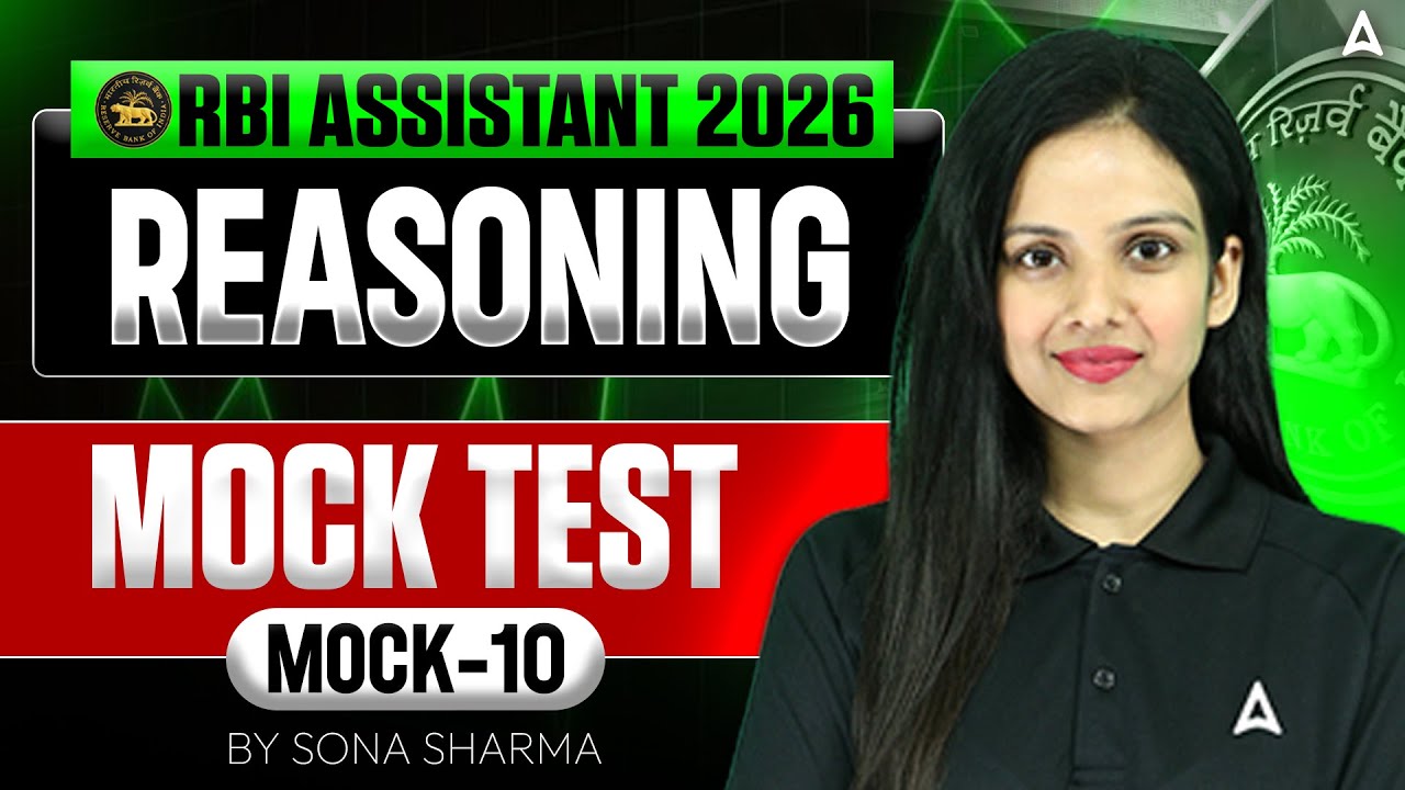 RBI Assistant 2026 Reasoning | RBI Assistant Reasoning Mock Test | Mock Test - 10 | By Sona Sharma