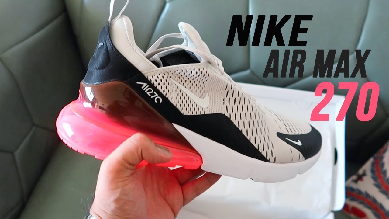 Nike Air Max 270: REVIEW and On Foot
