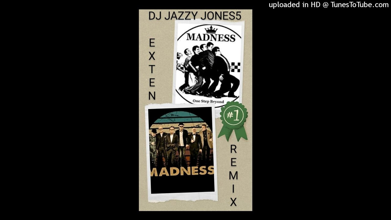 MADNESS-ONE STEP BEYOND (ONE STEP FURTHER EXTENDED REMIX) by DJ JAZZY JONES5
