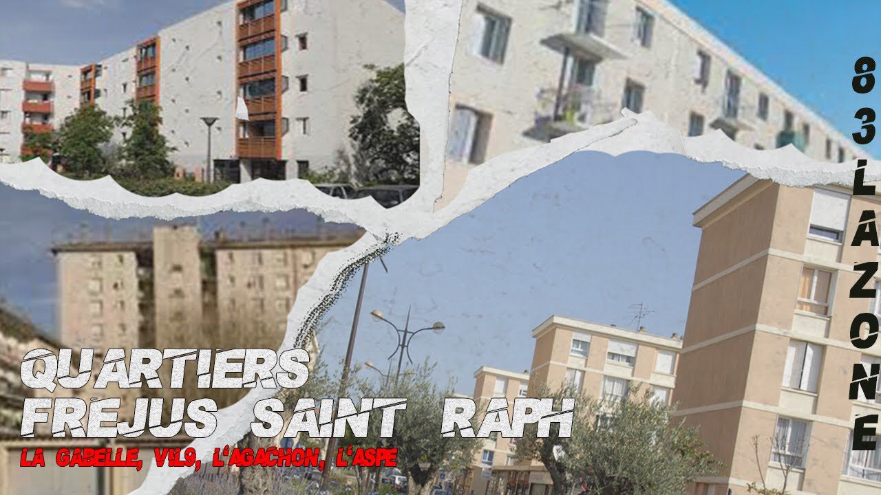 LES QUARTIER LES PLUS CHAUDS DE FRÉJUS / SAINT RAPHAEL (La Gabelle - l’Agachon - Vil9 - l’Aspé)