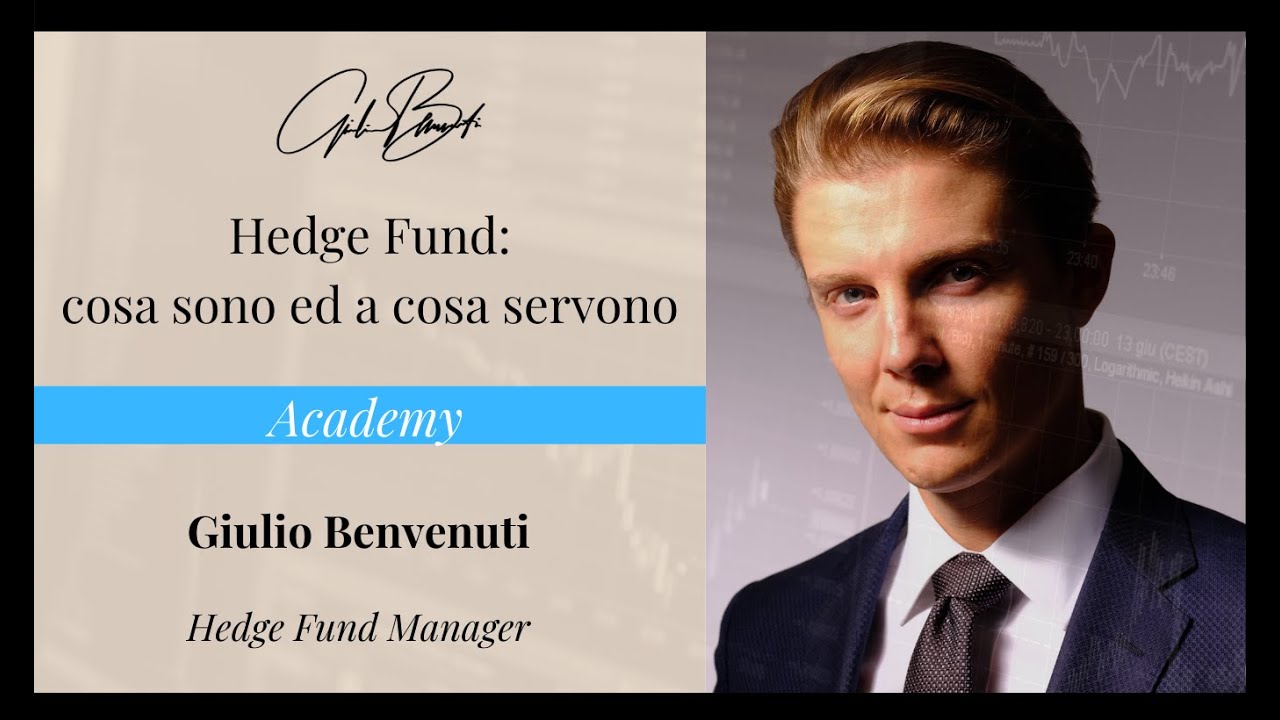 Hedge fund: cosa sono ed a cosa servono?  Academy www.giuliobenvenuti.com