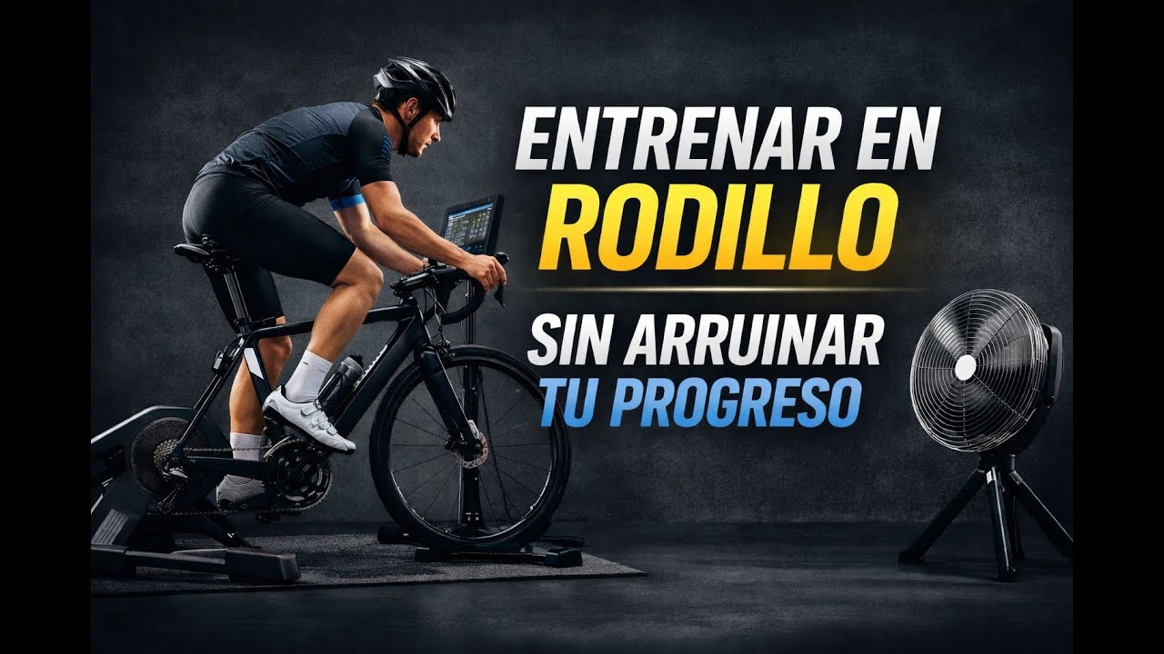 Entrenamiento en rodillo: planificaci&oacute;n, potencia, hidrataci&oacute;n y errores que arruinan tu progreso.