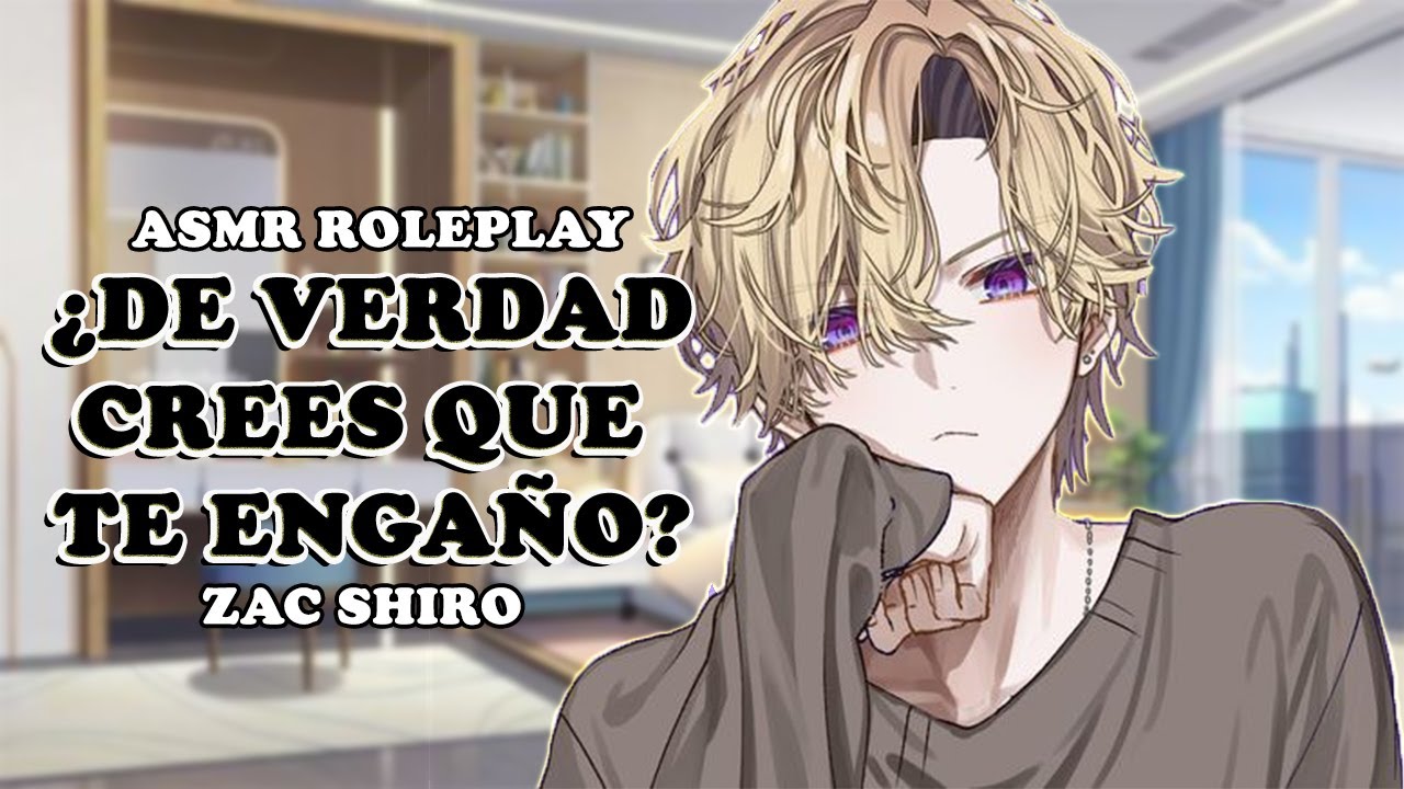 Tu novio te ayuda con tus inseguridades ASMR ROLEPLAY [Zac Shiro]