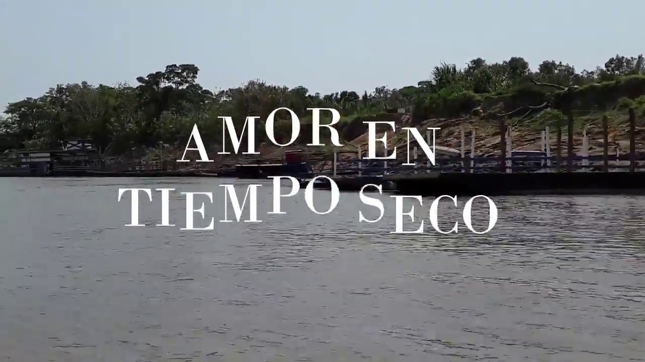 Amor en tiempo seco - Imagenes del Mamoré 2019