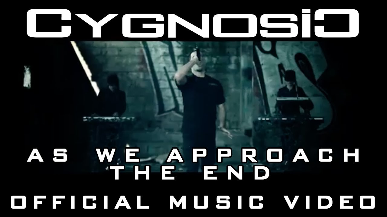 CYGNOSIC - As We Approach The End (Official Music Video)