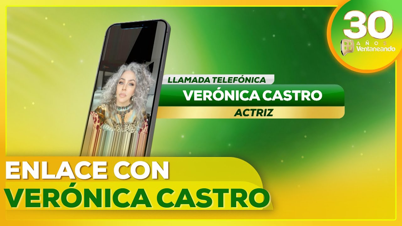 Verónica Castro nos felicita por estos 30 años y nos cuenta cómo sigue 🤩🎉  | Ventaneando