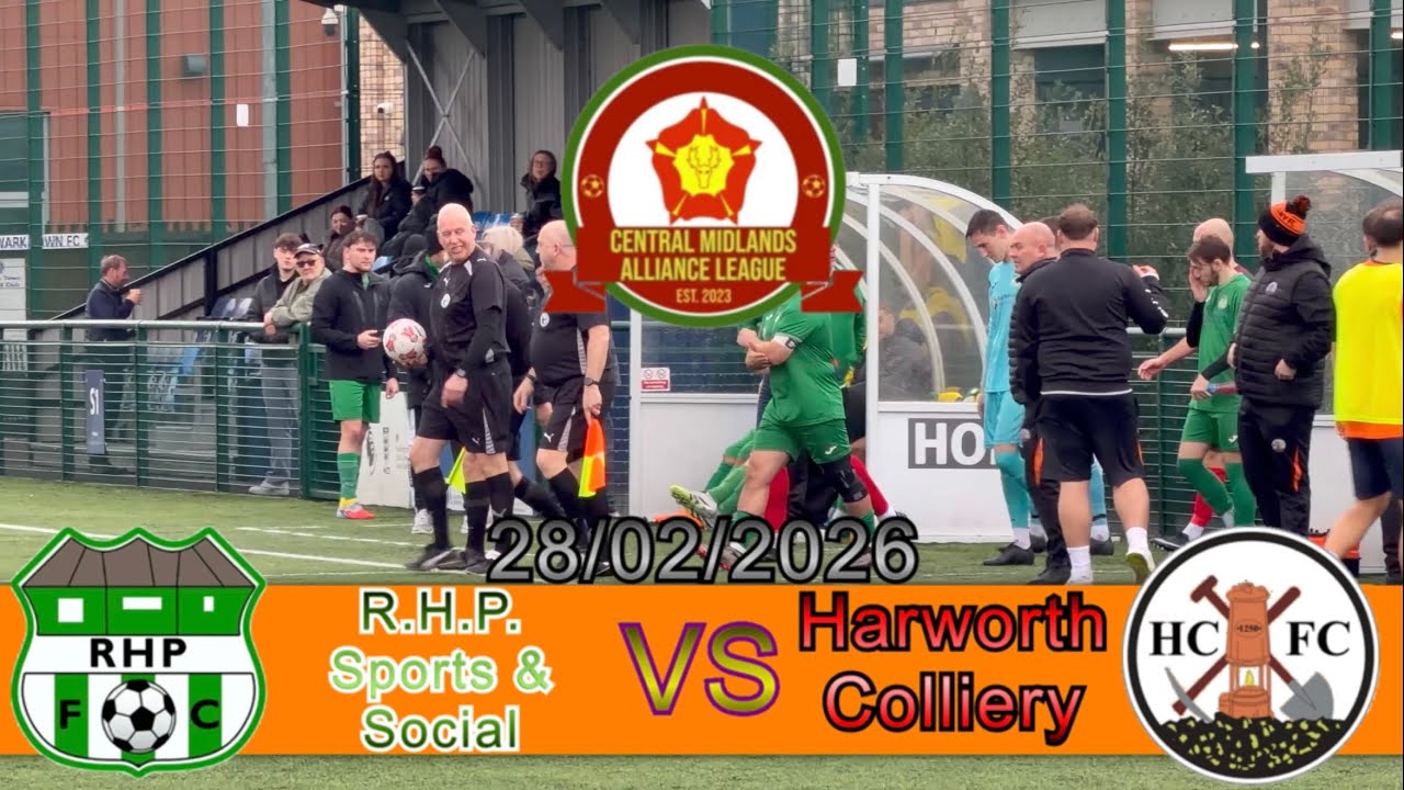 RHP Sports & Social 3-7 Harworth Colliery, Central Midlands Alliance, 28/02/2026