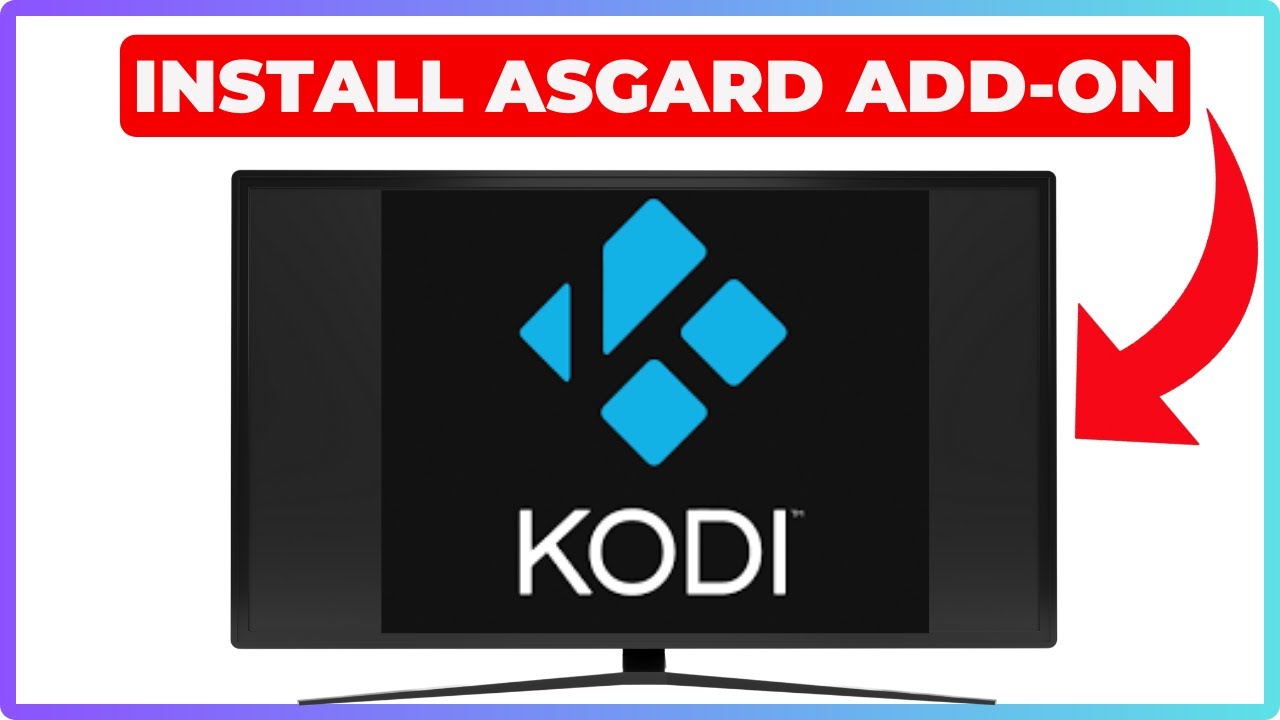 How to Install Asgard Addon on Kodi (2025) – Full Guide