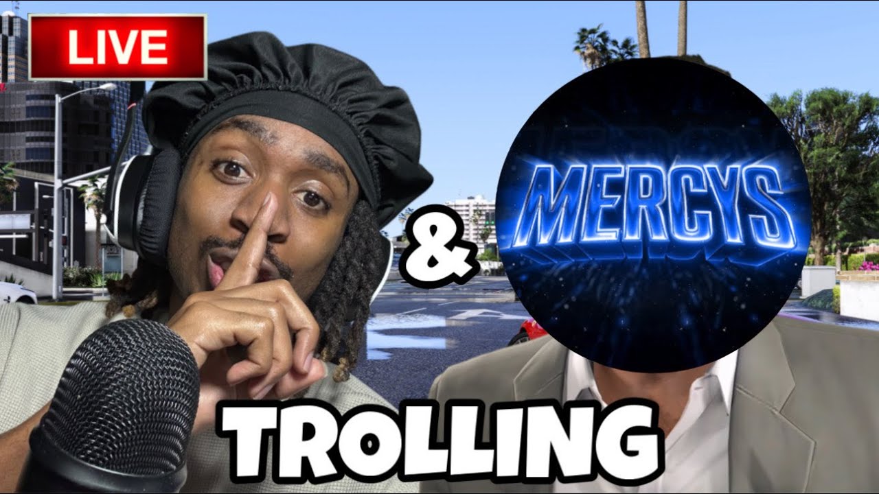 Trolling Live On FIVEM With MERCYS
