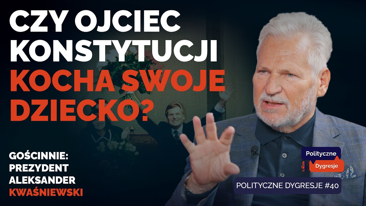 Polityczne Dygresje #40 - Prezydent Aleksander Kwaśniewski o błędach i sukcesach Konstytucji